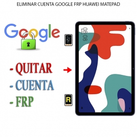 Eliminar Contraseña y Cuenta Google Huawei MatePad 10.4