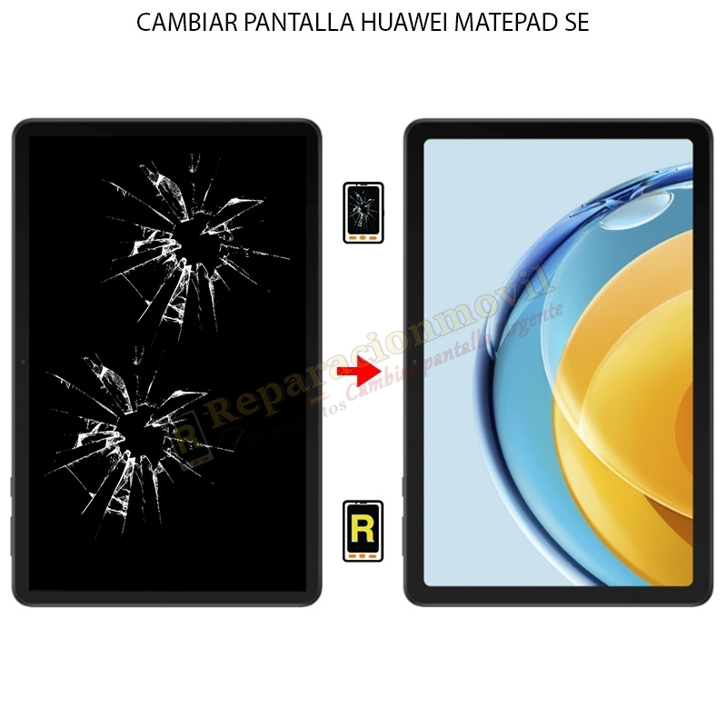 Cambiar Pantalla Huawei MatePad SE