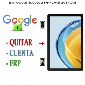 Eliminar Contraseña y Cuenta Google Huawei MatePad SE