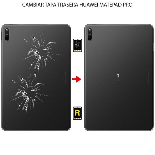Cambiar Tapa Trasera Huawei MatePad Pro 10.8 2019