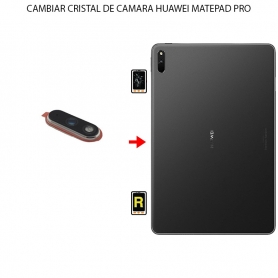 Cambiar Cristal Cámara Trasera Huawei MatePad Pro 10.8 2019