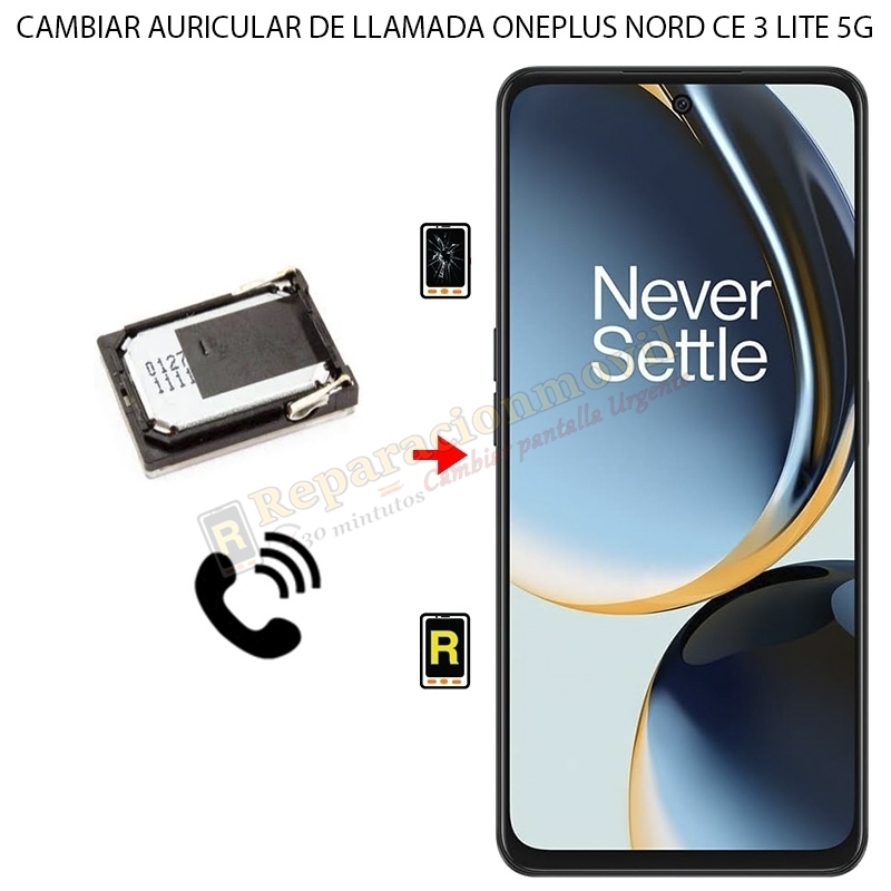 Cambiar Auricular de Llamada OnePlus Nord CE 3 Lite 5G