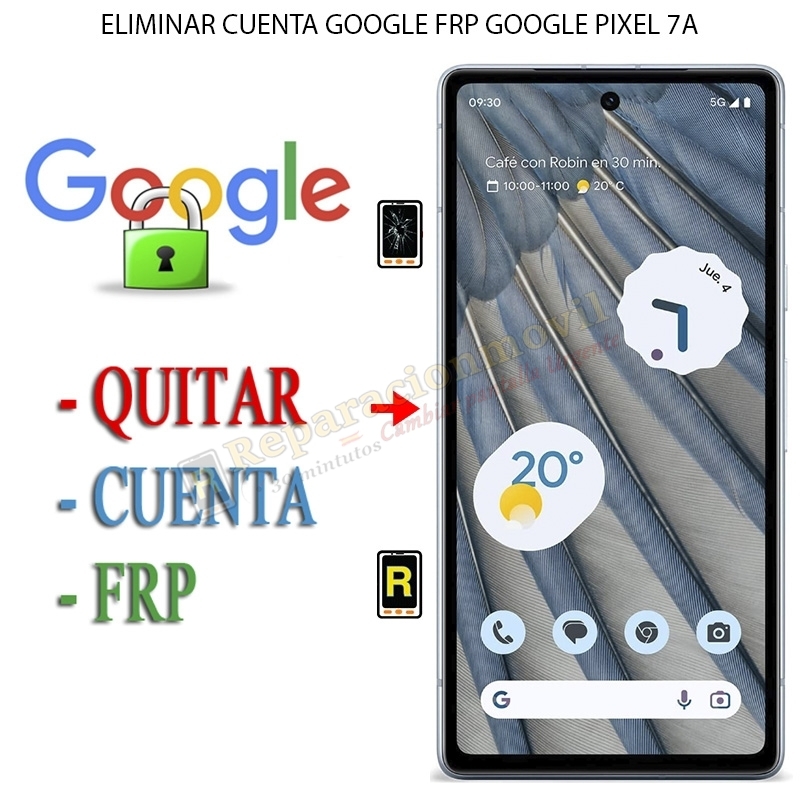 Eliminar Contraseña y Cuenta Google Google Pixel 7A