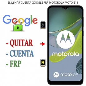 Eliminar Contraseña y Cuenta Google Motorola Moto E13