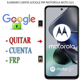 Eliminar Contraseña y Cuenta Google Motorola Moto G23