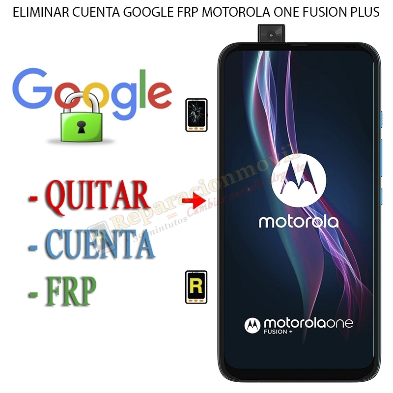 Eliminar Contraseña y Cuenta Google Motorola One Fusion Plus