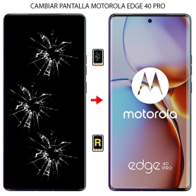 Cambiar Pantalla Motorola Moto Edge 40 Pro