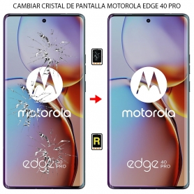 Cambiar Cristal de Pantalla Motorola Moto Edge 40 Pro