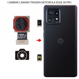 Cambiar Cámara Trasera Motorola Moto Edge 40 Pro