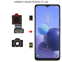 Cambiar Cámara Frontal TCL 408