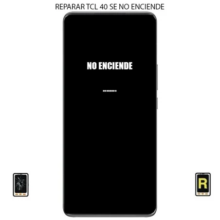 Reparar TCL 40 SE No Enciende
