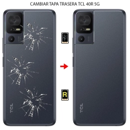 Cambiar Tapa Trasera TCL 40R 5G