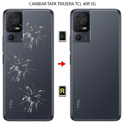 Cambiar Tapa Trasera TCL 40R 5G