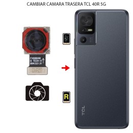Cambiar Cámara Trasera TCL 40R 5G