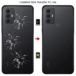 Cambiar Tapa Trasera TCL 306