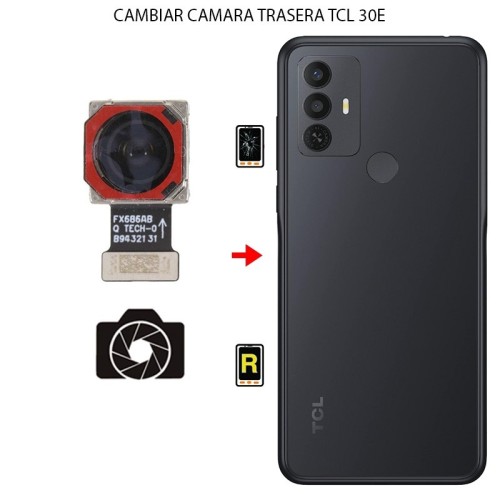 Cambiar Cámara Trasera TCL 30E