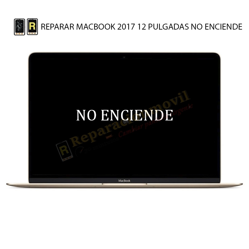 Reparar MacBook 12 2017 No Enciende