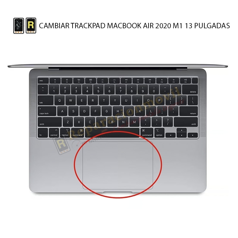 Cambiar Trackpad MacBook Air 13 M1 2020