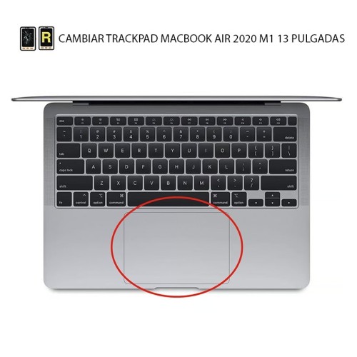 Cambiar Trackpad MacBook Air 13 M1 2020