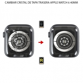 Cambiar Cristal Tapa Trasera Apple Watch 6 (40MM)