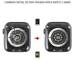 Cambiar Cristal Tapa Trasera Apple Watch 3 (38MM)