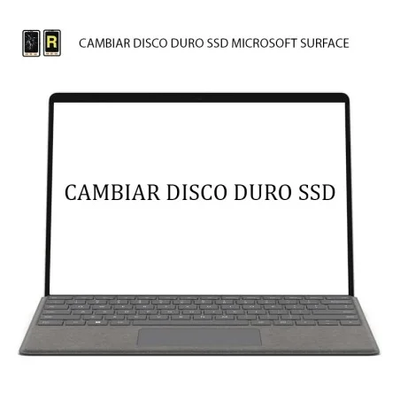 Cambiar Disco Duro SSD Microsoft Surface 3