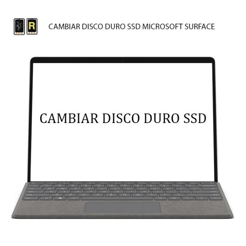 Cambiar Disco Duro SSD Microsoft Surface 3