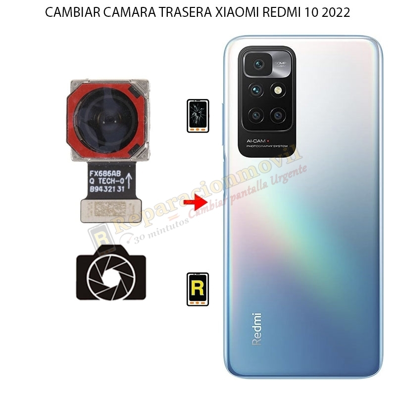 Cambiar Cámara Trasera Xiaomi Redmi 10 2022