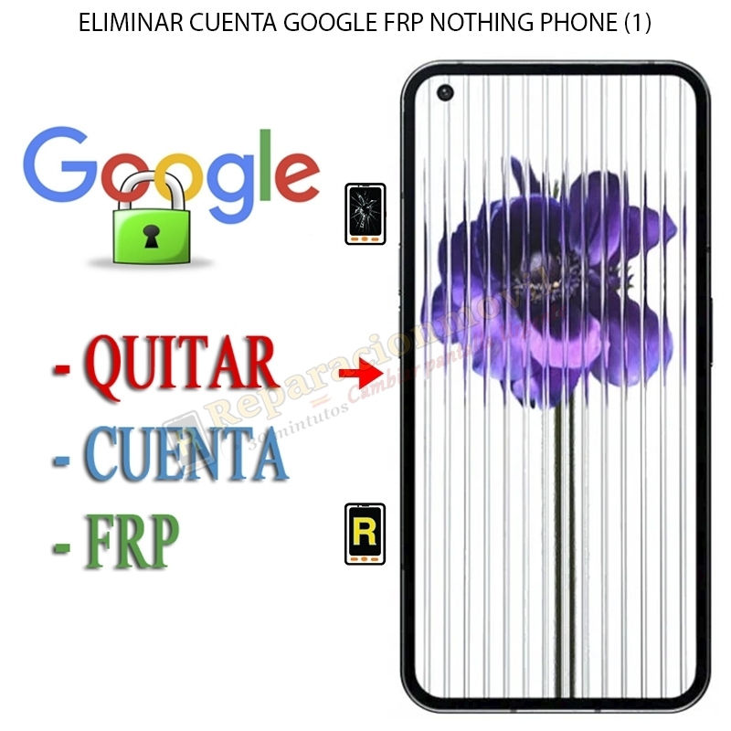 Eliminar Contraseña y Cuenta Google Nothing Phone (1)