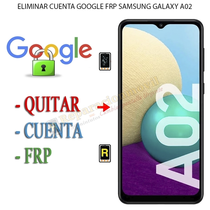 Eliminar Contraseña y Cuenta Google Samsung Galaxy A02