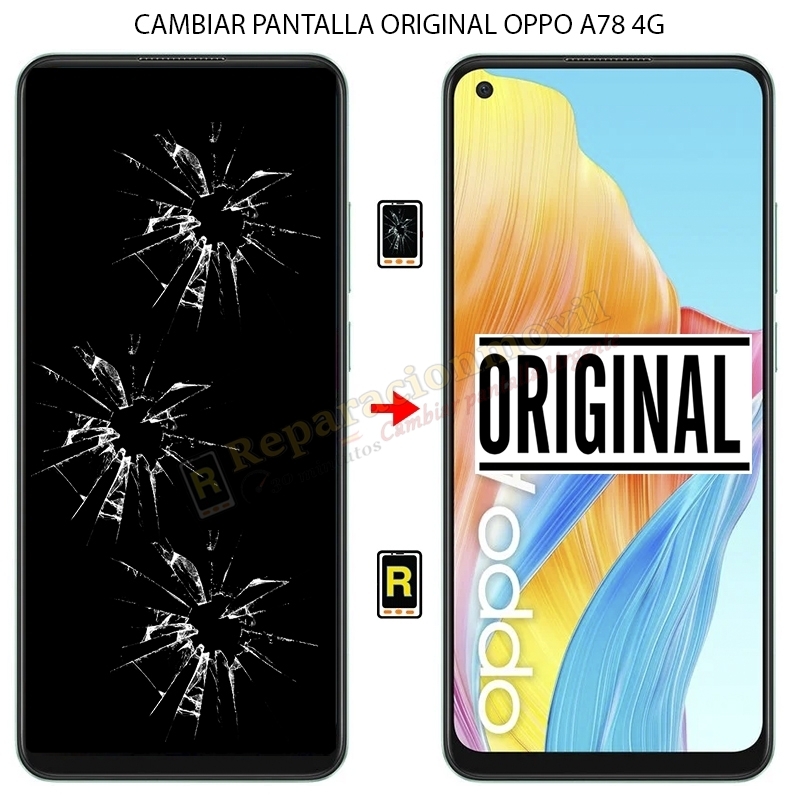 Cambiar Pantalla Oppo A78 4G Original