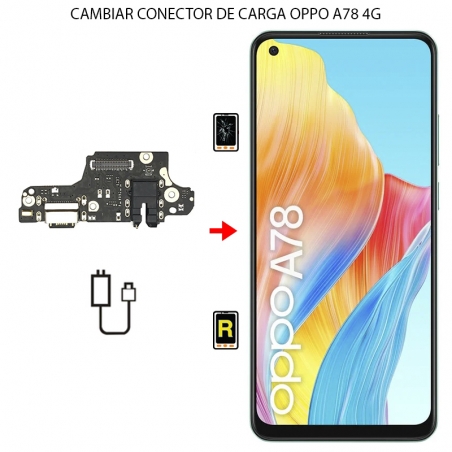 Cambiar Conector de Carga Oppo A78 4G