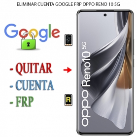 Eliminar Contraseña y Cuenta Google Oppo Reno 10 5G