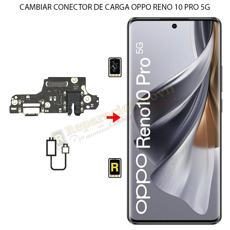 Cambiar Conector de Carga Oppo Reno 10 Pro 5G