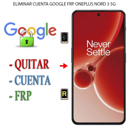 Eliminar Contraseña y Cuenta Google OnePlus Nord 3 5G
