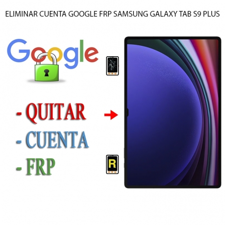 Eliminar Contraseña y Cuenta Google Samsung Galaxy Tab S9 Plus