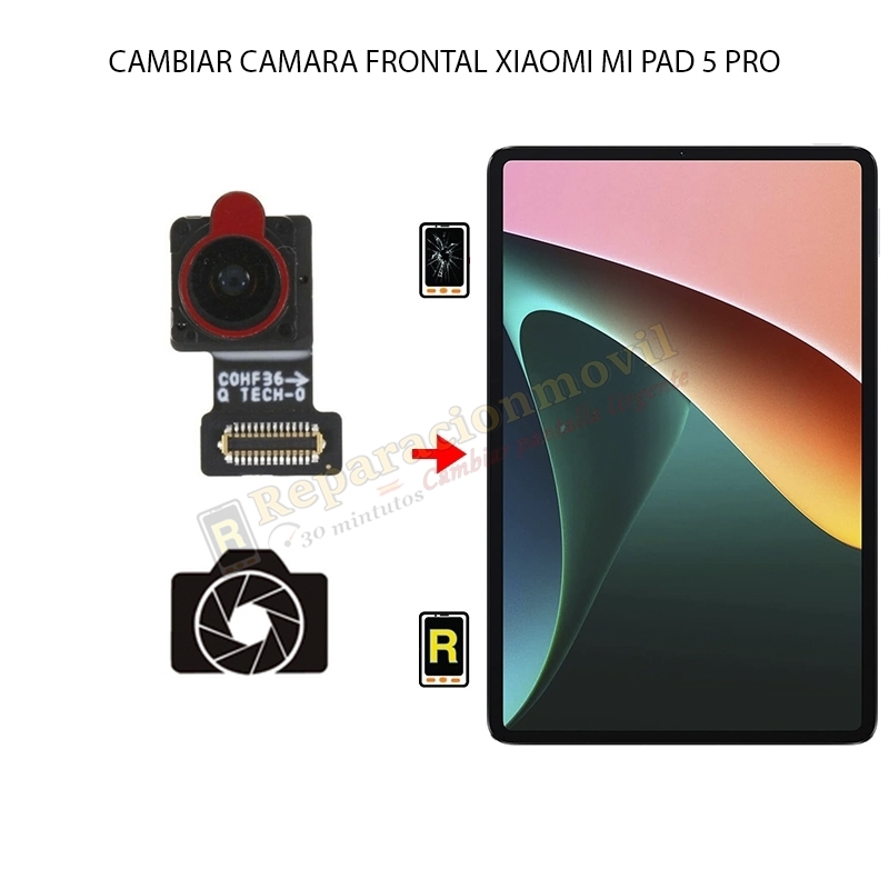 Cambiar Cámara Frontal Xiaomi Mi Pad 5 Pro