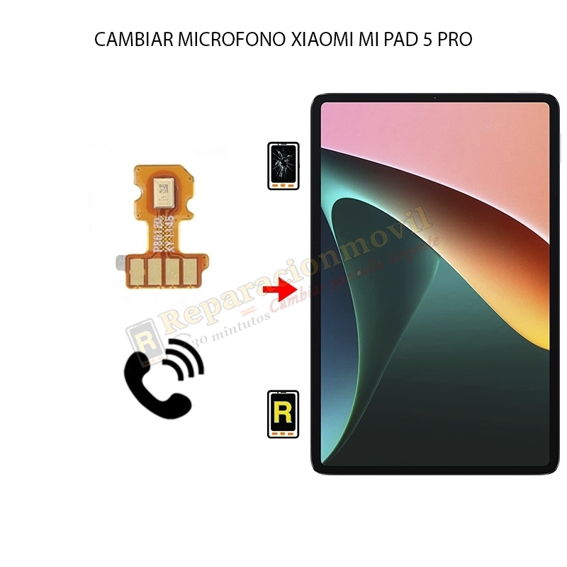 Cambiar Microfono Xiaomi Mi Pad 5 Pro
