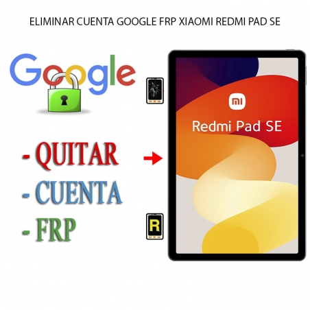 Eliminar Contraseña y Cuenta Google Xiaomi Redmi Pad SE