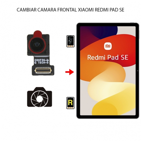 Cambiar Cámara Frontal Xiaomi Redmi Pad SE