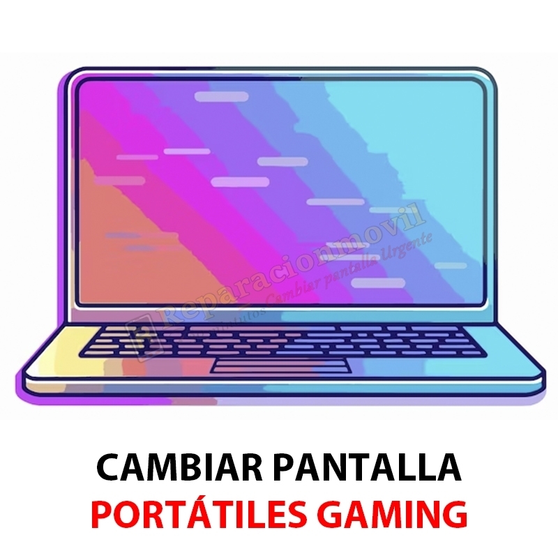 Cambiar Pantalla Portátiles Gaming Genérico