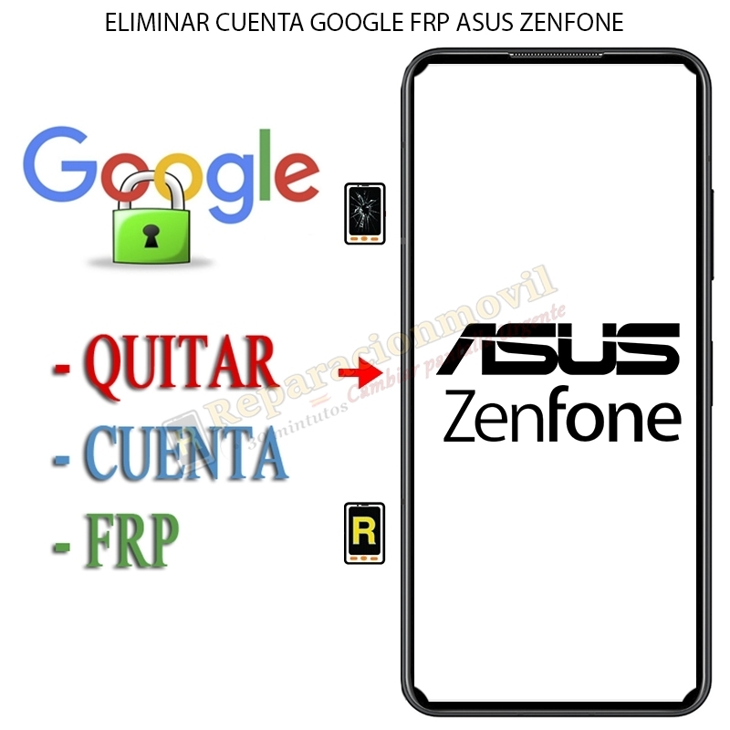 Eliminar Contraseña y Cuenta Google Asus Zenfone 6