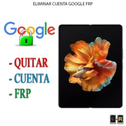 Eliminar Contraseña y Cuenta Google Xiaomi Mi Mix Fold 3