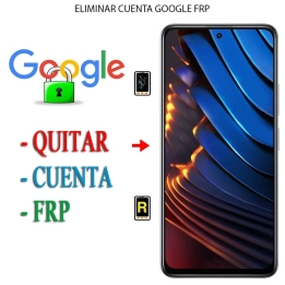 Eliminar Contraseña y Cuenta Google Xiaomi Poco F3 GT