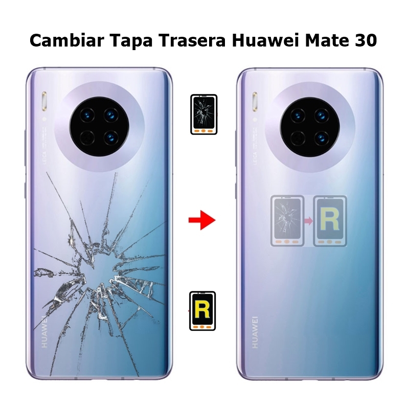 Cambiar Tapa Trasera Huawei Mate 30