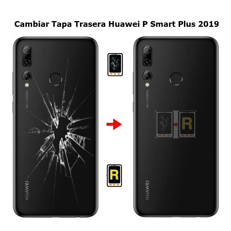Cambiar Tapa trasera Huawei P Smart Plus 2019