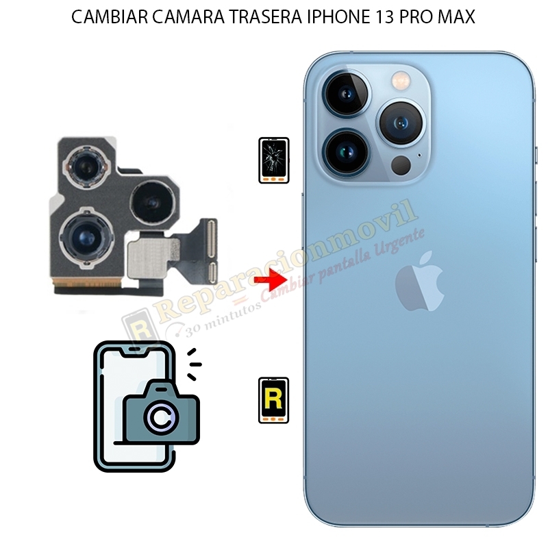 Cambiar Cámara Trasera iPhone 13 Pro Max