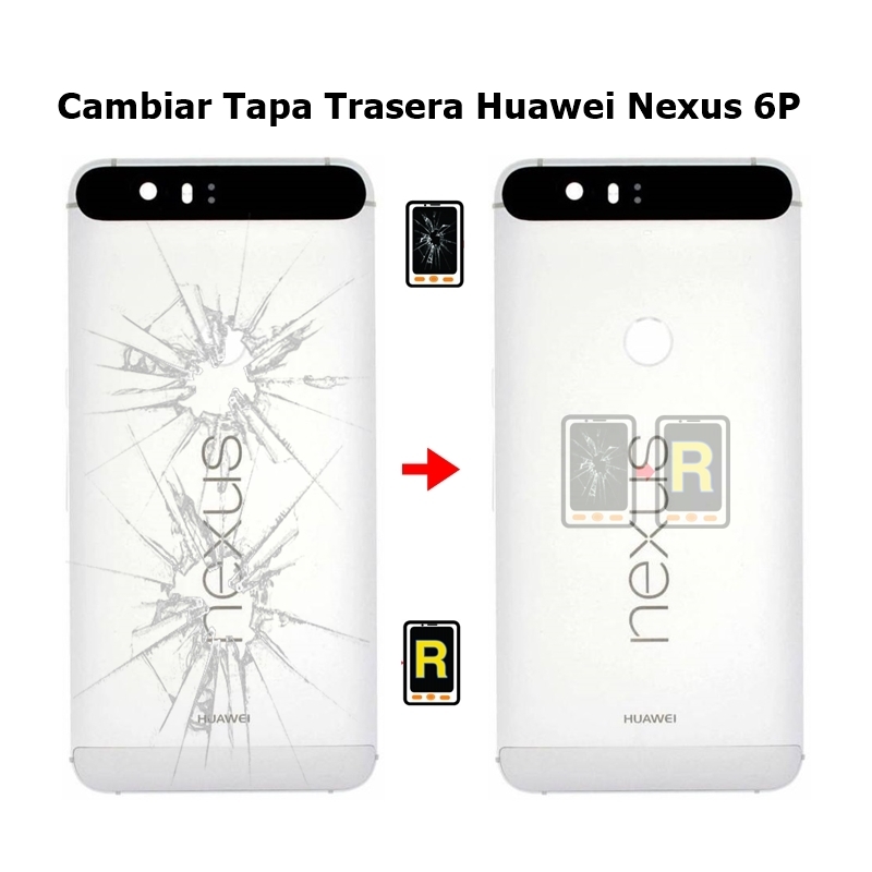 Cambiar Tapa Trasera Huawei Nexus 6P