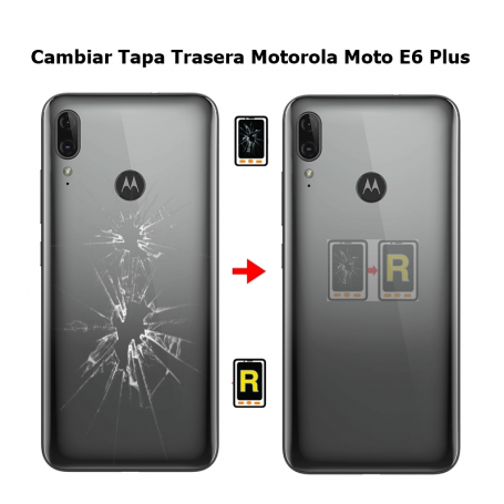 Cambiar Tapa Trasera Motorola Moto E6 Plus