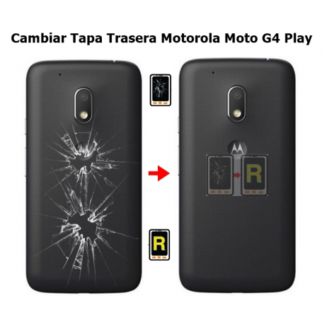 Cambiar Tapa Trasera Motorola Moto G4 Play